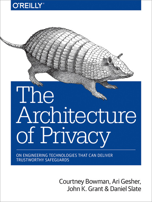 Title details for The Architecture of Privacy by Courtney Bowman - Available